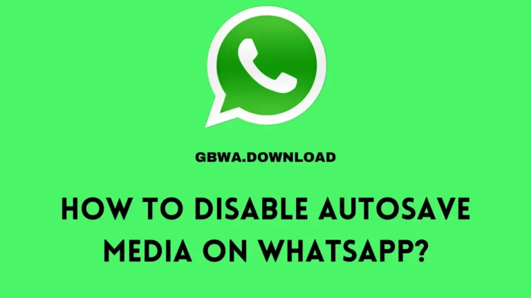 How to Disable Autosave Media on WhatsApp.