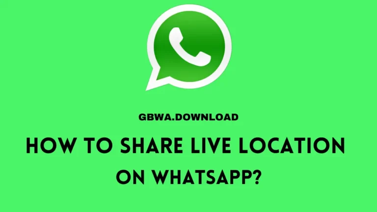 How to Share Live Location on Whatsapp