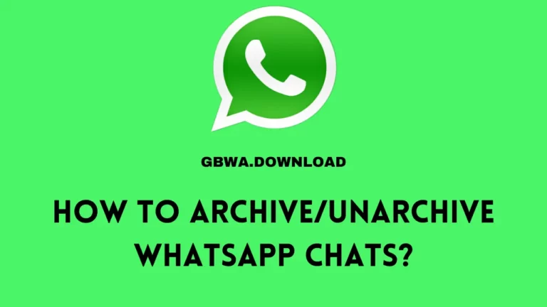 How Do Archive/Unarchive Whatsapp Chats?
