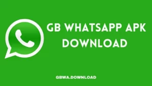 GBWhatsapp APK Download 2023 Anti Ban Latest Version 